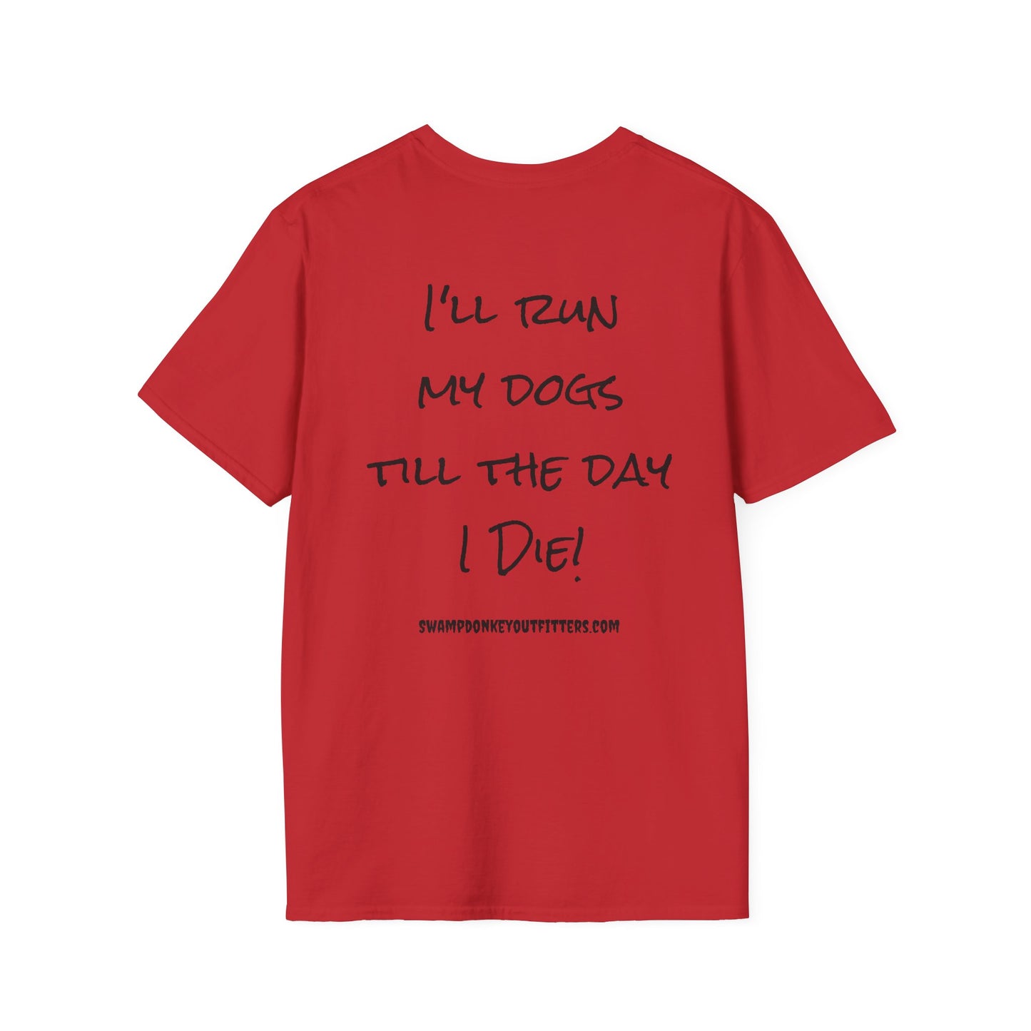 Till I Die T Shirt