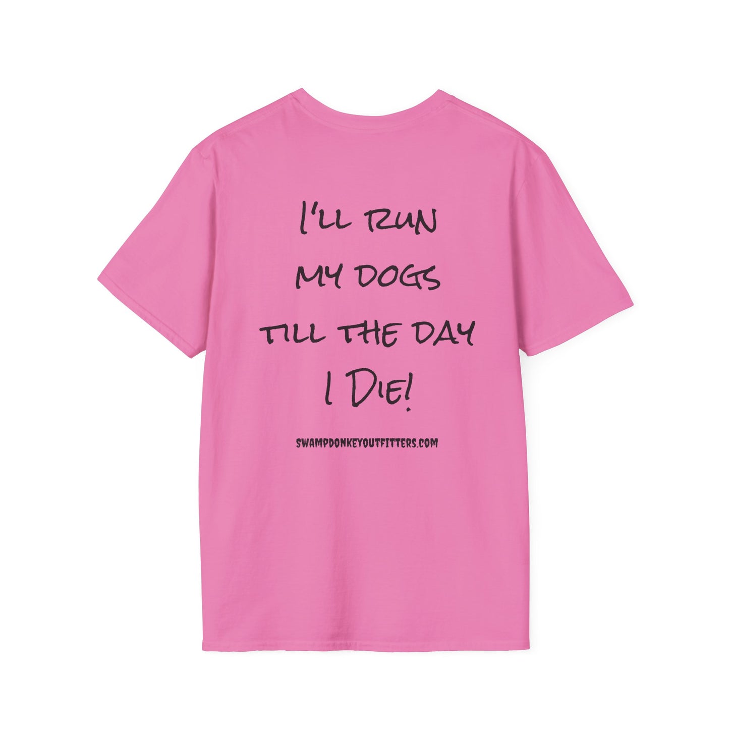 Till I Die T Shirt