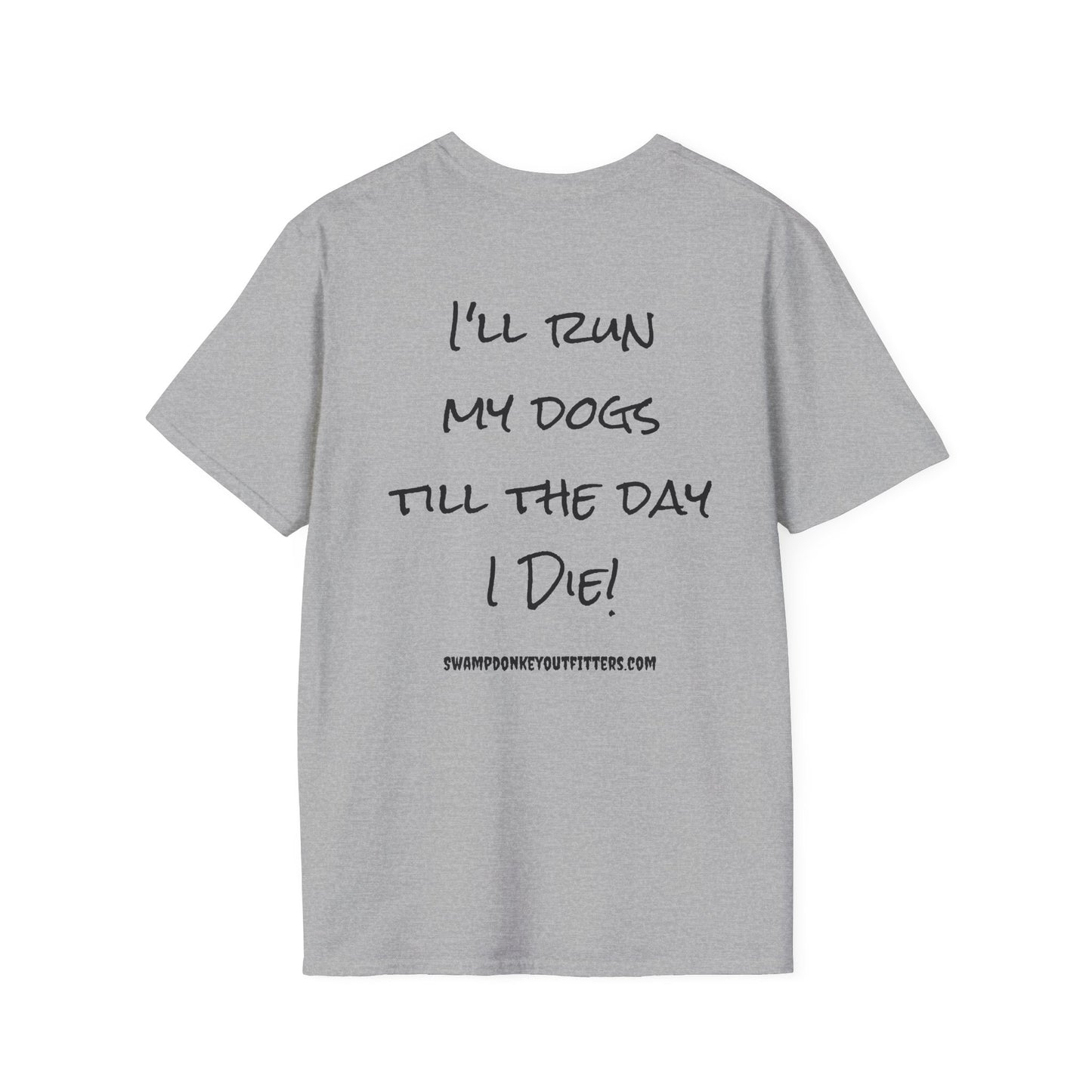 Till I Die T Shirt