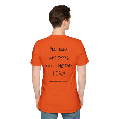 Till I Die T Shirt