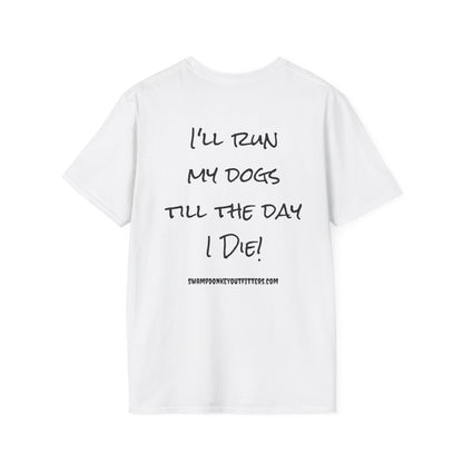 Till I Die T Shirt