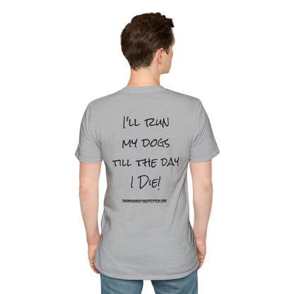 Till I Die T Shirt